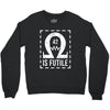 resistance is futile Crewneck Sweatshirt