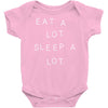 eat a lot sleep a lot Baby Onesie
