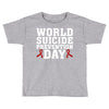 World Suicide Prevention Day Toddler T-shirt