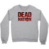dead nation Crewneck Sweatshirt