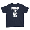 pump it up Youth Tee
