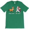 your aunt my aunt T-Shirt