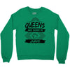 Queens Are Born In June Crewneck Sweatshirt
