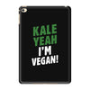 Kale Yeah I'm Vegan! iPad Mini 4