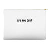 are you cry Accessory Pouches
