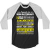 Legends Are Born In February 3/4 Sleeve Shirt