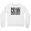 relax! i'm the best man Crewneck Sweatshirt