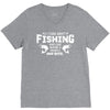 All I Care About Is Fishing And Like Maybe 3 People And Beer V-Neck Tee