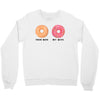 your wife my wife donuts Crewneck Sweatshirt