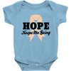 Hope Keeps Me Going Baby Bodysuit