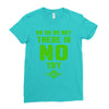 Do Or Do Not There Is No Try Ladies Fitted T-Shirt