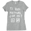 ti vuoi mettere con me Ladies Fitted T-Shirt