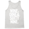 wine dine and 69 sixtynine funny Tank Top