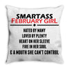 Smartass February Girl Throw Pillow
