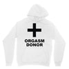 orgasm donor (2) Unisex Hoodie