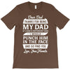 Dear Dad Thanks for Being My Dad T-Shirt