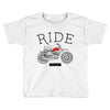 ride and shine Toddler T-shirt