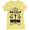 I Am One Blessed Mom Ladies Fitted T-Shirt
