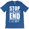 stop snow pression end winter funny T-Shirt