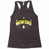 new dad Racerback Tank