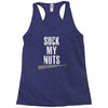 suck my nuts Racerback Tank