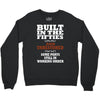 funny  built in the 50&rsquo;s, ideal gift or christmas present. Crewneck Sweatshirt