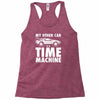 my other car is a time machine Racerback Tank