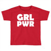 girl pwr Toddler T-shirt