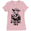 my yoda shirt, this is Ladies Fitted T-Shirt