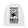 introverts Unite Separately in Your Own Homes Baby Beanies