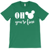 OH You Are so Fine T-Shirt