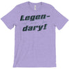 legen dary T-Shirt