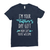 i'm your father's day gift mom says you're welcome Ladies Fitted T-Shirt