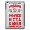 horror movies, pizza and beer iPad Mini