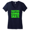 skaters gonna skate Women's V-Neck T-Shirt