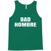 bad hombre Tank Top