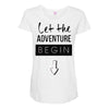 let the adventure begin Maternity Scoop Neck T-shirt