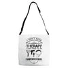 I Don't Need Therapy Just to Go Hairdressing Adjustable Strap Totes
