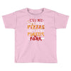 cut into pizzas Toddler T-shirt
