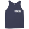 Normal People Scare Me Tank Top