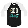 Thank GOD it's Friday 3/4 Sleeve Shirt
