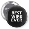 best wife ever Pin-back button
