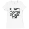 computer fear Ladies Fitted T-Shirt