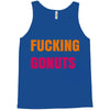 fucking gonuts Tank Top