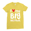 I Love My Big Brother Ladies Fitted T-Shirt