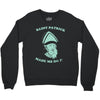 saint patrick made me do it Crewneck Sweatshirt