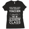 This 8 TH Grade Teacher Has An Amazing! Class Ladies Fitted T-Shirt