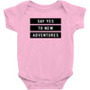 Say Tes to New Adventures Baby Bodysuit