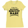 like the buttery biscuit base Ladies Fitted T-Shirt