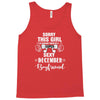 sorry this girl is already taken by a super sexy december boyfriend Tank Top